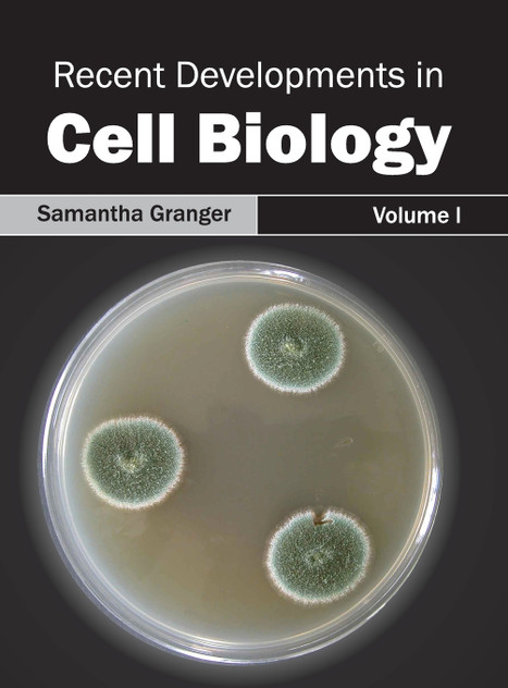 Recent Developments in Cell Biology Recent Developments in Cell Biology