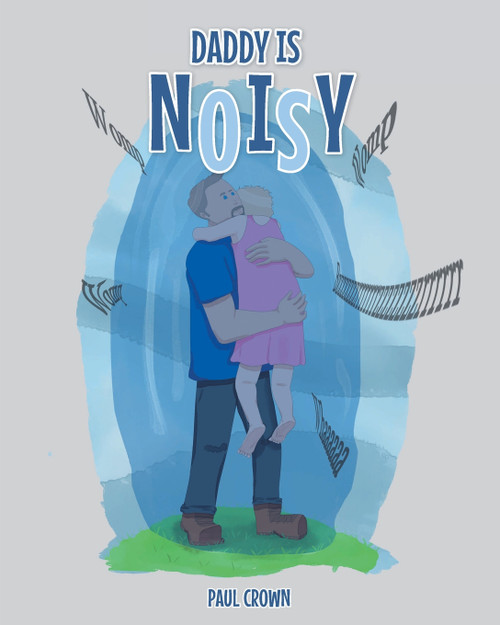 Daddy is Noisy Daddy is Noisy