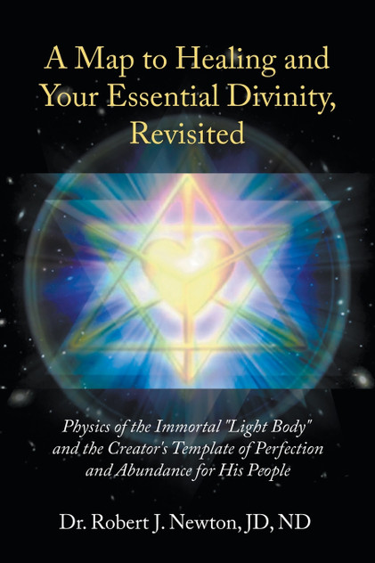 A Map to Healing and Your Essential Divinity, Revisited A Map to Healing and Your Essential Divinity, Revisited