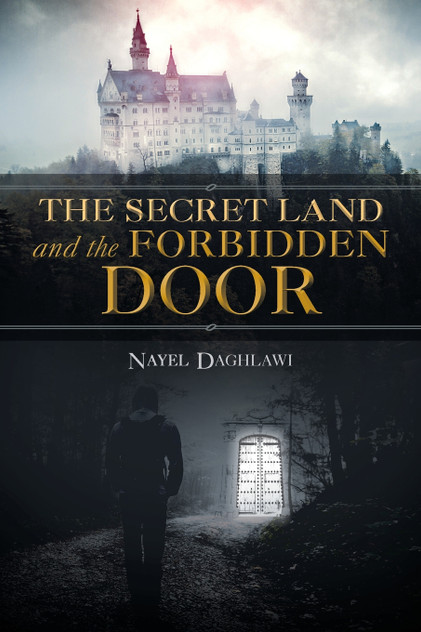 The Secret Land and the Forbidden Door The Secret Land and the Forbidden Door