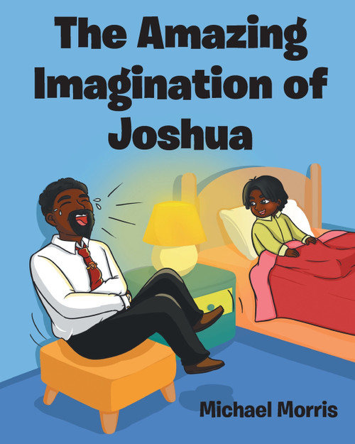 The Amazing Imagination of Joshua The Amazing Imagination of Joshua