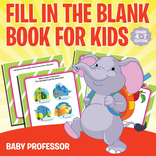 Fill in the Blank Book for Kids | Grade 1 Edition Fill in the Blank Book for Kids | Grade 1 Edition