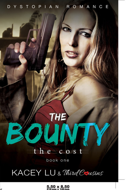 The Bounty - The Cost (Book 1) Dystopian Romance The Bounty - The Cost (Book 1) Dystopian Romance