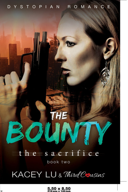 The Bounty - The Sacrifice (Book 2) Dystopian Romance The Bounty - The Sacrifice (Book 2) Dystopian Romance