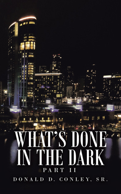 What's Done in the Dark What's Done in the Dark