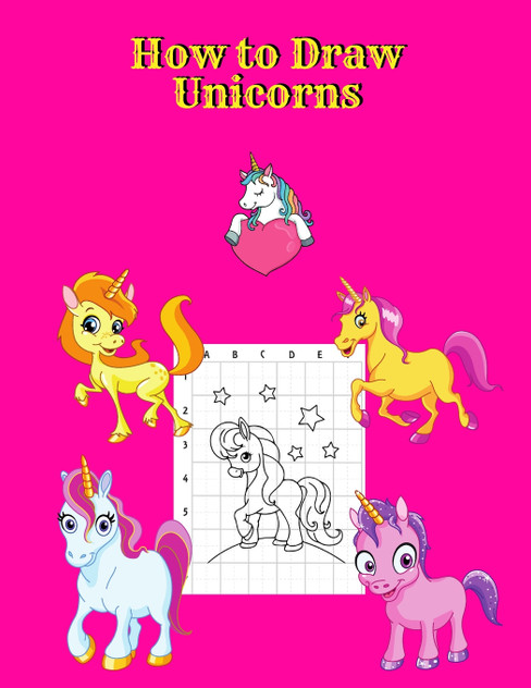 How to Draw Unicorns How to Draw Unicorns