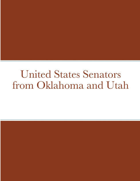 United States Senators from Oklahoma and Utah United States Senators from Oklahoma and Utah