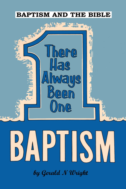 BAPTISM AND THE BIBLE BAPTISM AND THE BIBLE