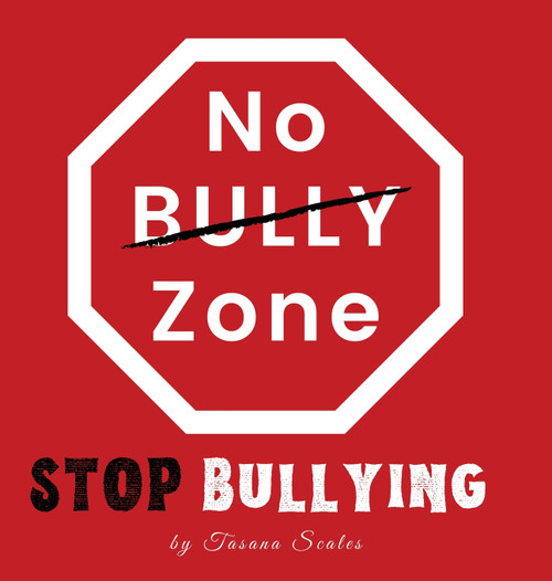 No Bully Zone| Stop Bullying No Bully Zone| Stop Bullying