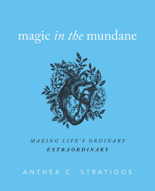 Magic in the Mundane Magic in the Mundane
