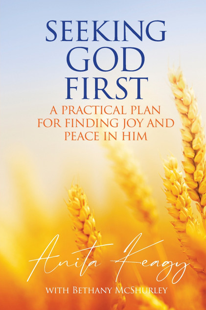 Seeking God First Seeking God First