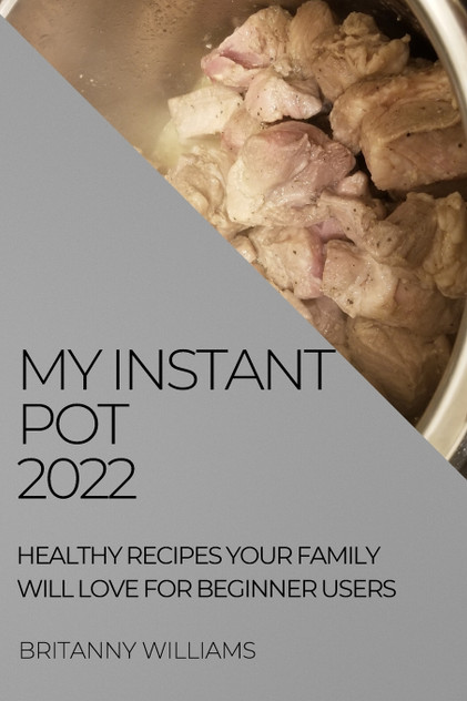 MY INSTANT POT 2022 MY INSTANT POT 2022