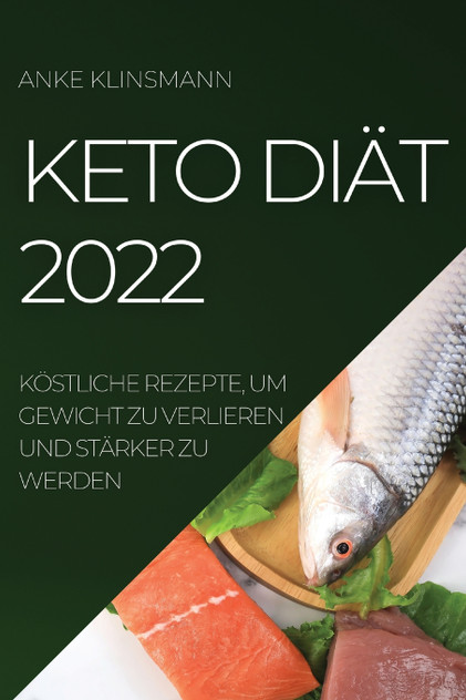 KETO DIÄT 2022 KETO DIÄT 2022