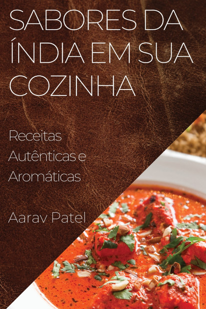 Sabores da Índia em Sua Cozinha Sabores da Índia em Sua Cozinha