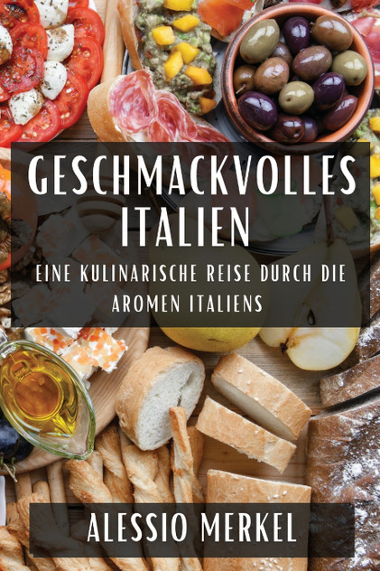Geschmackvolles Italien Geschmackvolles Italien