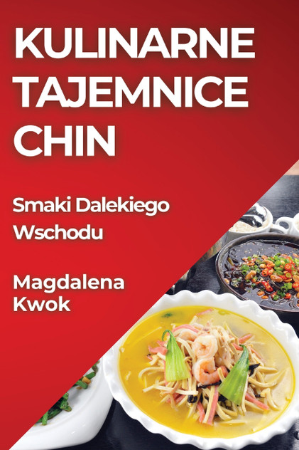 Kulinarne Tajemnice Chin Kulinarne Tajemnice Chin