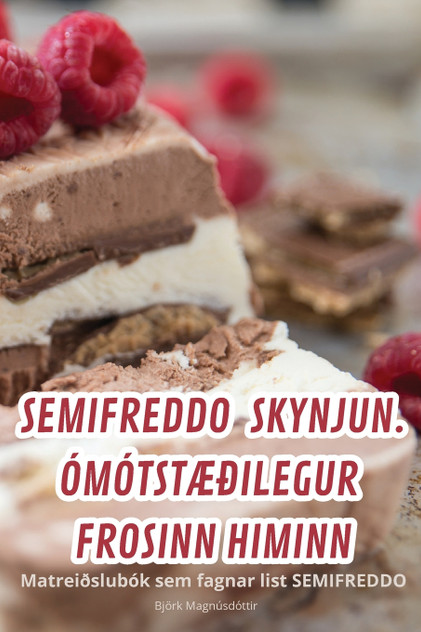 SEMIFREDDO SKYNJUN. ÓMÓTSTÆÐILEGUR FROSINN HIMINN