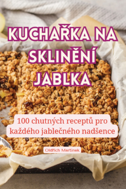 KUCHAŘKA NA SKLINĚNÍ JABLKA KUCHAŘKA NA SKLINĚNÍ JABLKA