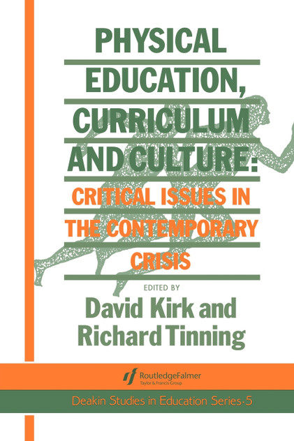 Physical Education, Curriculum And Culture Physical Education, Curriculum And Culture