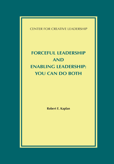 Forceful Leadership and Enabling Leadership Forceful Leadership and Enabling Leadership