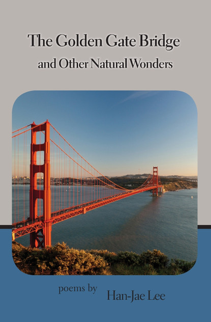 The Golden Gate Bridge and Other Natural Wonders The Golden Gate Bridge and Other Natural Wonders