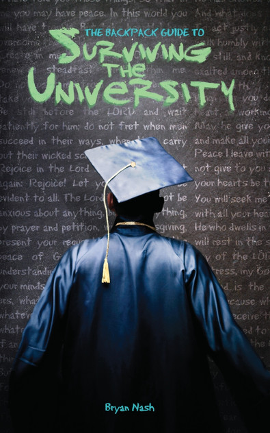 The Backpack Guide to Surviving the University The Backpack Guide to Surviving the University