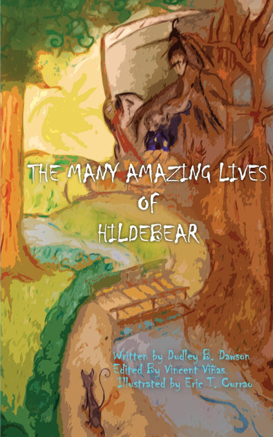 The Many Amazing Lives of Hildebear The Many Amazing Lives of Hildebear