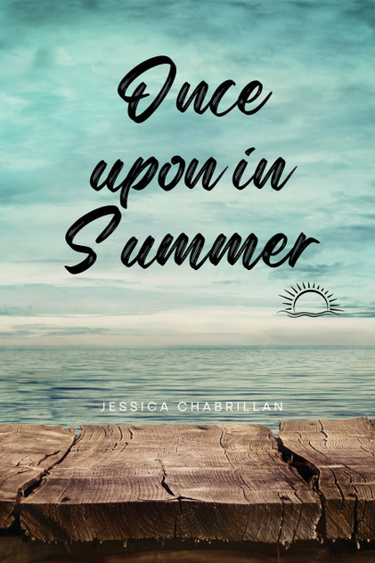 Once upon in Summer Once upon in Summer