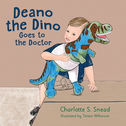 Deano the Dino Goes to the Doctor Deano the Dino Goes to the Doctor