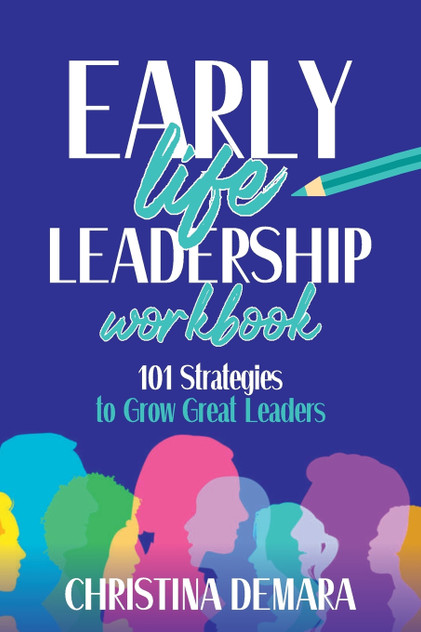 Early Life Leadership Workbook Early Life Leadership Workbook