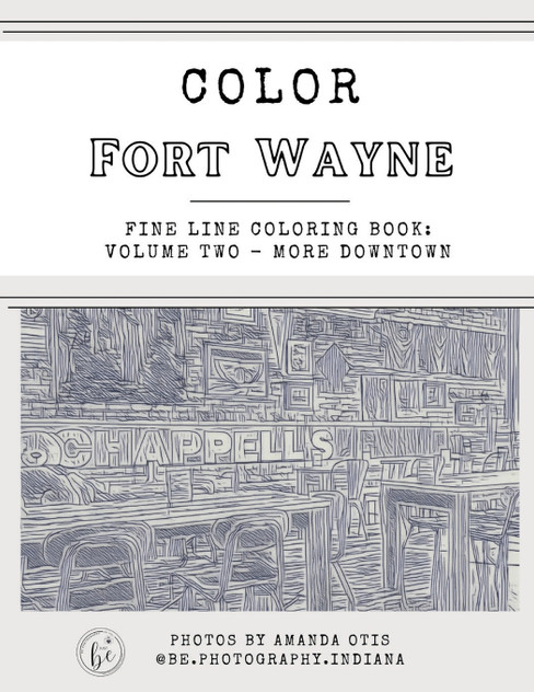 Color Fort Wayne Volume Two Color Fort Wayne Volume Two