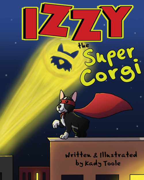 Izzy the Super Corgi Izzy the Super Corgi