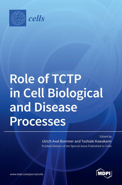 Role of TCTP in Cell Biological and Disease Processes Role of TCTP in Cell Biological and Disease Processes