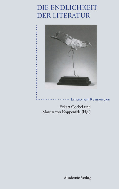 Die Endlichkeit Der Literatur Die Endlichkeit Der Literatur