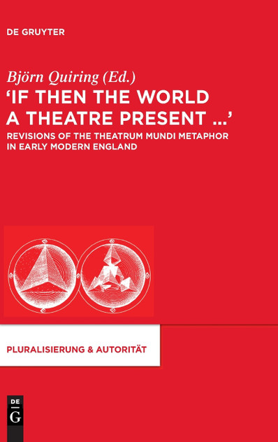 "If Then the World a Theatre Present." "If Then the World a Theatre Present."