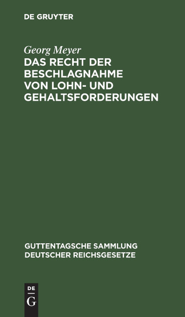 Das Recht der Beschlagnahme von Lohn- und Gehaltsforderungen Das Recht der Beschlagnahme von Lohn- und Gehaltsforderungen