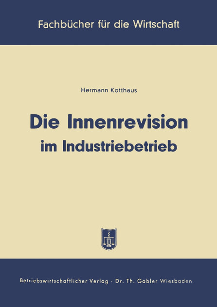 Die Innenrevision Im Industriebetrieb Die Innenrevision Im Industriebetrieb
