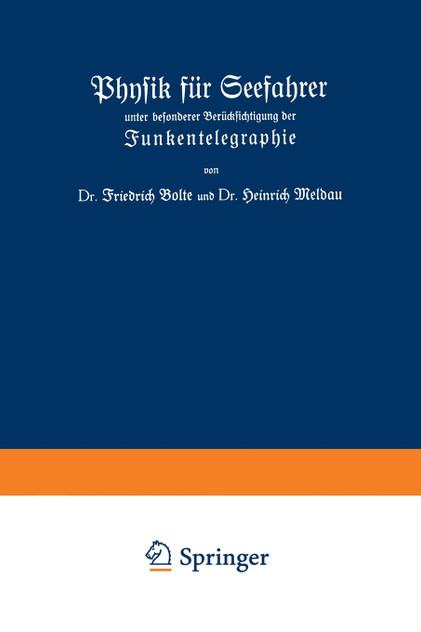 Physik Fur Seefahrer Unter Besonderer Berucksichtigung Der Funkentelegraphie Physik Fur Seefahrer Unter Besonderer Berucksichtigung Der Funkentelegraphie