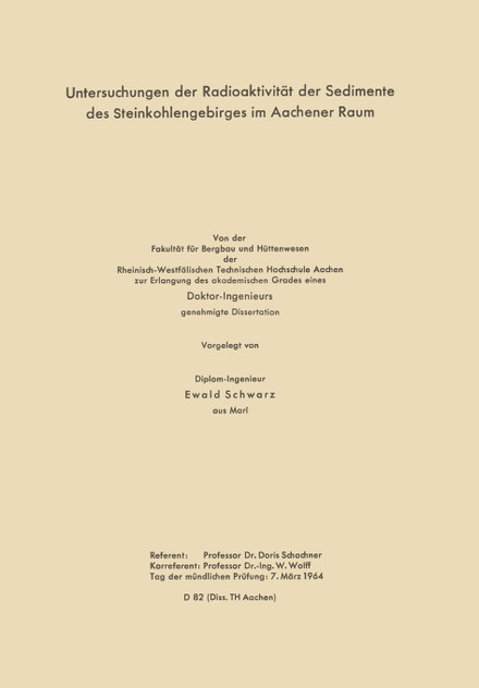 Untersuchungen der Radioaktivität der Sedimente des Steinkohlengebirges im Aachener Raum Untersuchungen der Radioaktivität der Sedimente des Steinkohlengebirges im Aachener Raum