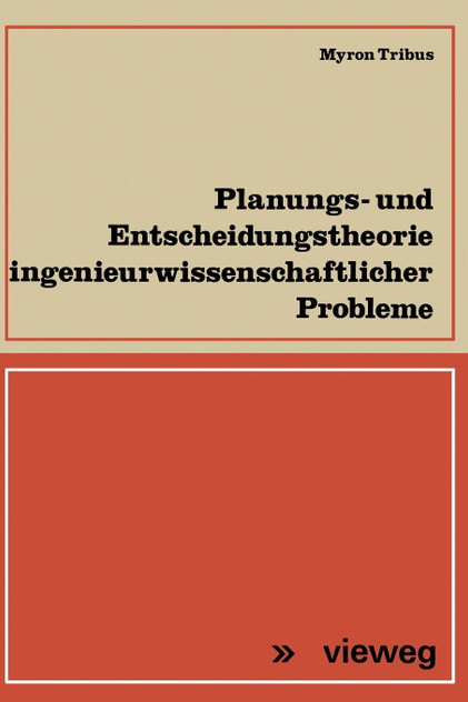 Planungs- und Entscheidungstheorie ingenieurwissenschaftlicher Probleme