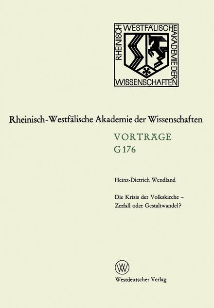 Die Krisis Der Volkskirche Zerfall Oder Gestaltwandel? Die Krisis Der Volkskirche Zerfall Oder Gestaltwandel?