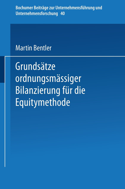 Grundsätze ordnungsmäßiger Bilanzierung für die Equitymethode Grundsätze ordnungsmäßiger Bilanzierung für die Equitymethode