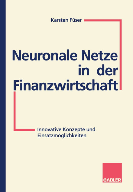 Neuronale Netze in der Finanzwirtschaft Neuronale Netze in der Finanzwirtschaft