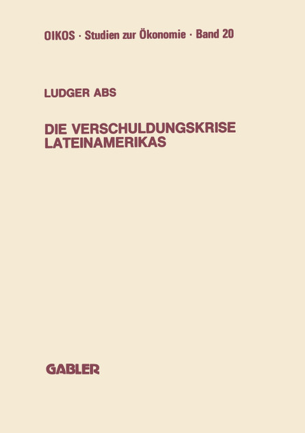 Die Verschuldungskrise Lateinamerikas