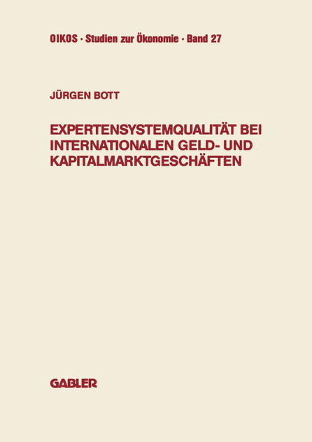Expertensystemqualität bei internationalen Geld- und Kapitalmarktgeschäften Expertensystemqualität bei internationalen Geld- und Kapitalmarktgeschäften