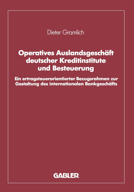 Operatives Auslandsgeschäft deutscher Kreditinstitute und Besteuerung