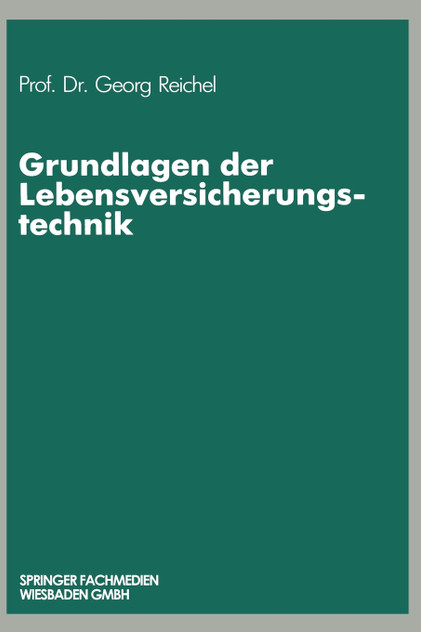 Grundlagen der Lebensversicherungstechnik