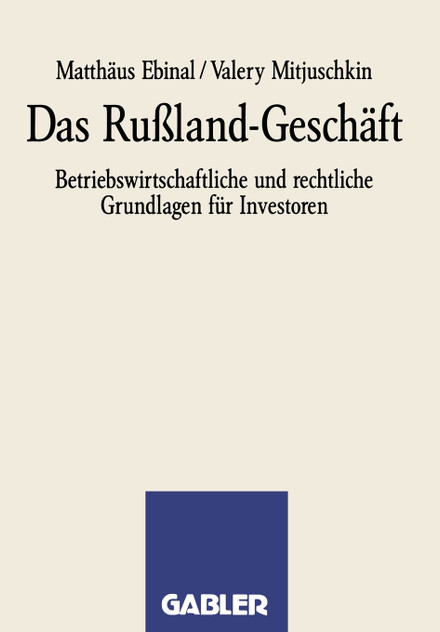 Das Russland-Geschaft Das Russland-Geschaft