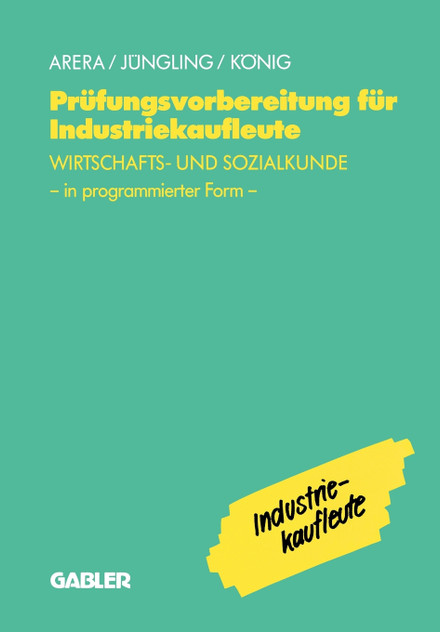 Prüfungsvorbereitung für Industriekaufleute Prüfungsvorbereitung für Industriekaufleute