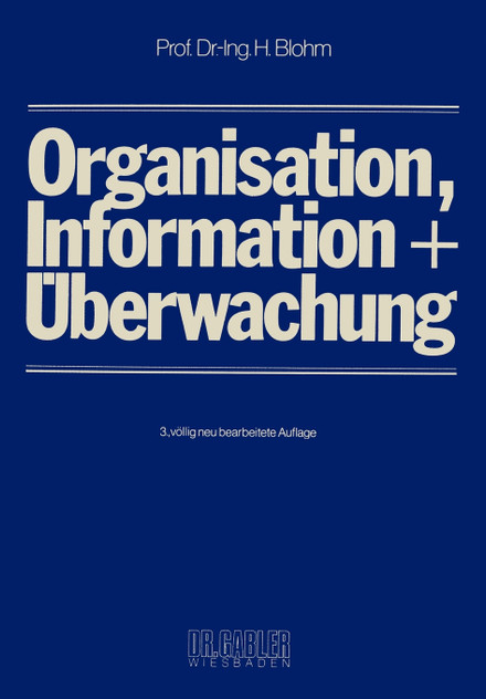 Organisation, Information und Überwachung Organisation, Information und Überwachung